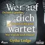 Wer auf dich wartet