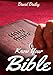 Know Your Bible: All 66 Books of the Bible Summarized and Explained