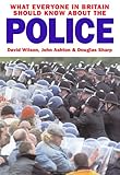 What Everyone In Britain Should Know About The Police