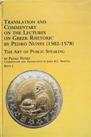 Translation And Commentary On The Lectures On Greek Rhetoric 1502-1578: Bk. 2. (Studies in Classics) 077346350X Book Cover