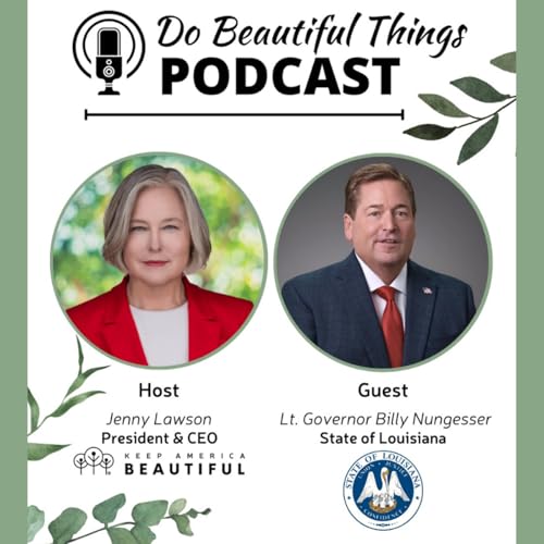 Keep Louisiana Beautiful: Lt. Governor Nungesser on Community, Innovation, and the Fight Against Litter Podcast Por  arte de portada