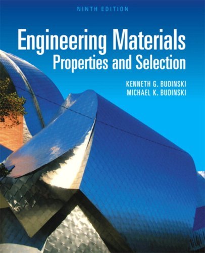By Kenneth G. Budinski - Engineering Materials: Properties and Selection: 9th (nineth) Edition