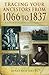 Tracing Your Ancestors from 1066 to 1837