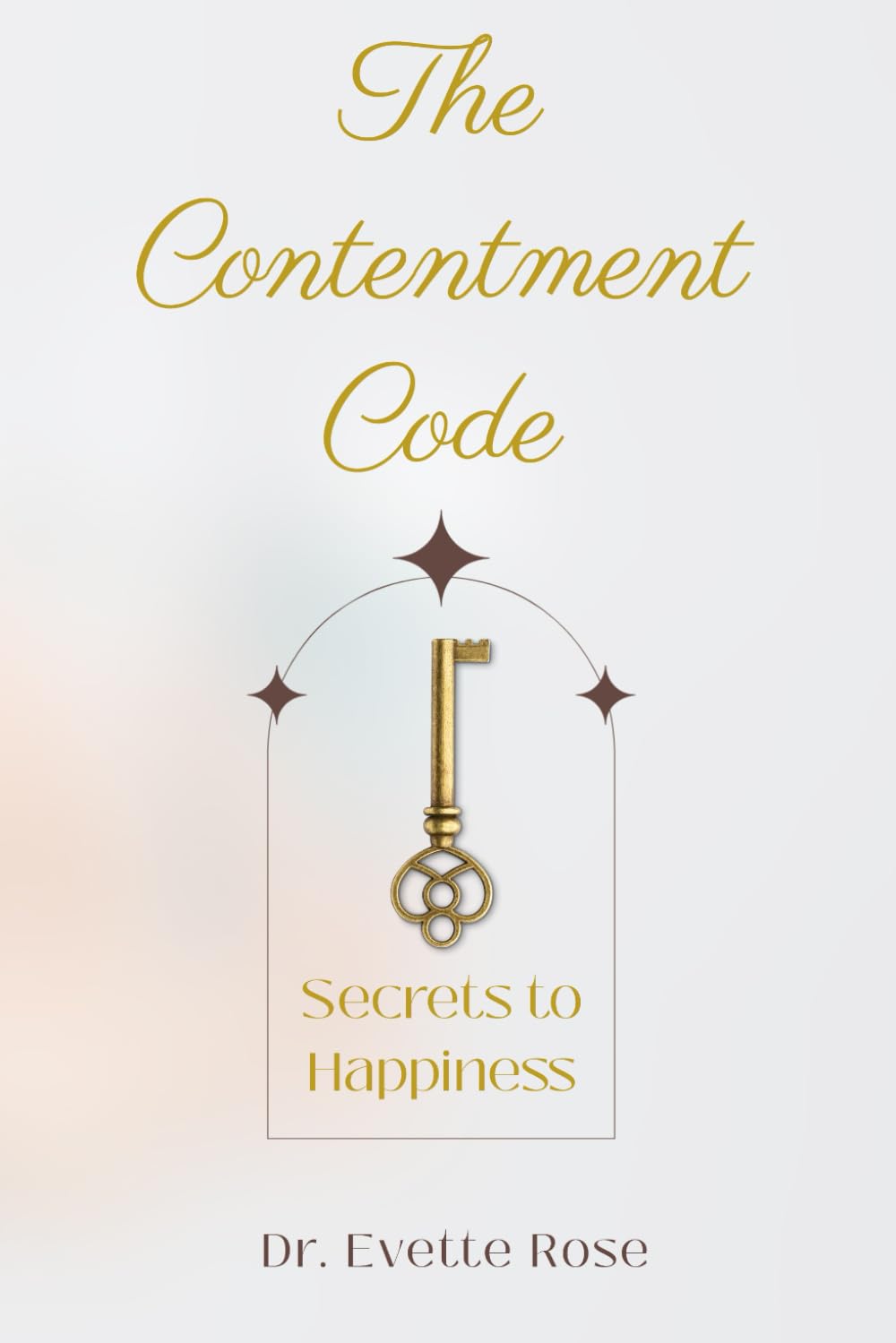 The Contentment Code: Secrets to Happiness