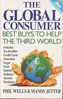 The Global Consumer: High Street Shopping and the Third World (New Consumer guide) 0575050004 Book Cover