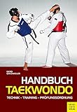 Dies ist ein Buch Handbuch Taekwondo: Technik - Training - Prüfungsordnung: Technik - Training - Prüfungsordnung. Die komplette Formenschule bis zum 1. DAN - Vorbereitung für den modernen Wettkampf