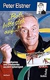  Boti, bitte steh auf ...! Unterhaltsames und Unbekanntes aus dem Spitzensport