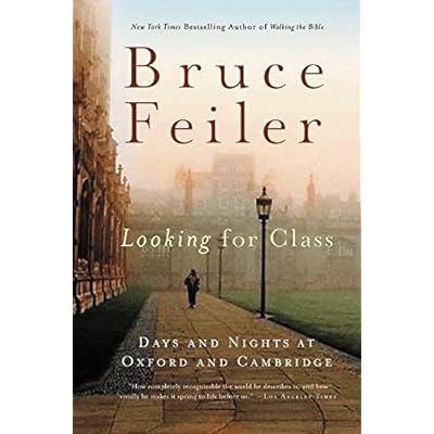 [(Looking for Class: Days and Nights at Oxford and Cambridge)] [Author
