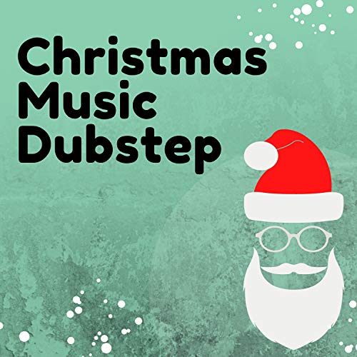 Christmas Dubstep Remixes
