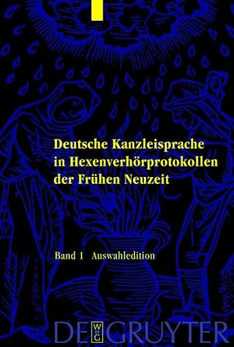 Deutsche Kanzleisprache in Hexenverhorprotokollen Der Fruhen Neuzeit