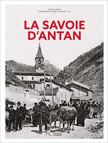 La Savoie d'antan - Nouvelle édition
