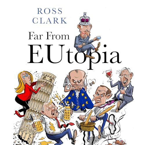 Far from Eutopia by Ross Clark episode artwork