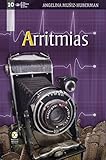  Arritmias (Las semanas del jardín nº 10)