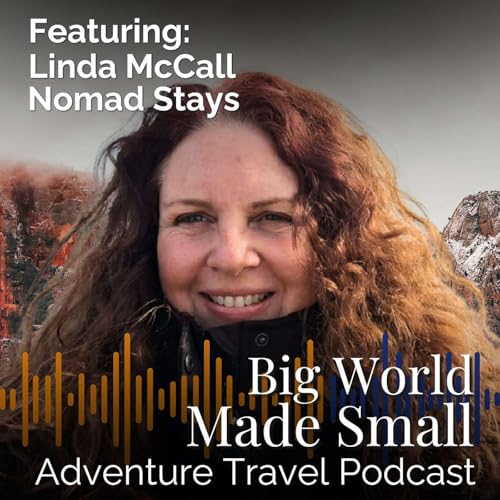 Adventure Travel with Linda McCall - Nomad Stays