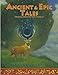 Ancient and Epic Tales: From Around the World