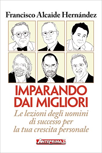 Imparando dai migliori: le lezioni degli uomini di...