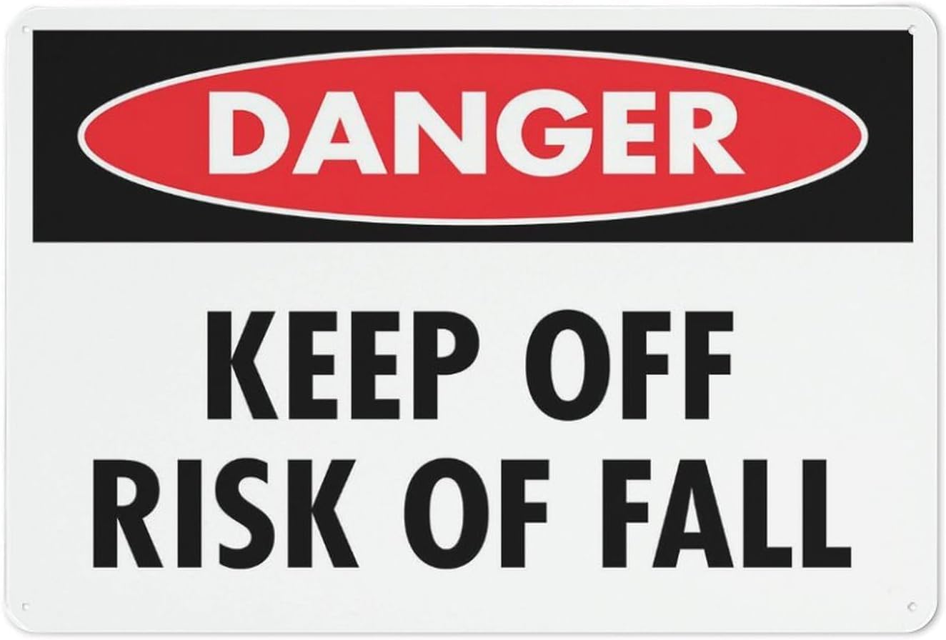 Danger Keep Off Risk of Fall Rust Free Aluminum Sign - Reflective, UV Protected Decor with 4 Pre-Drilled Holes for Home, Factory - 12x16 Inches​