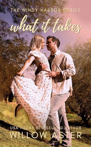 What It Takes (Windy Harbor Series Book 2)