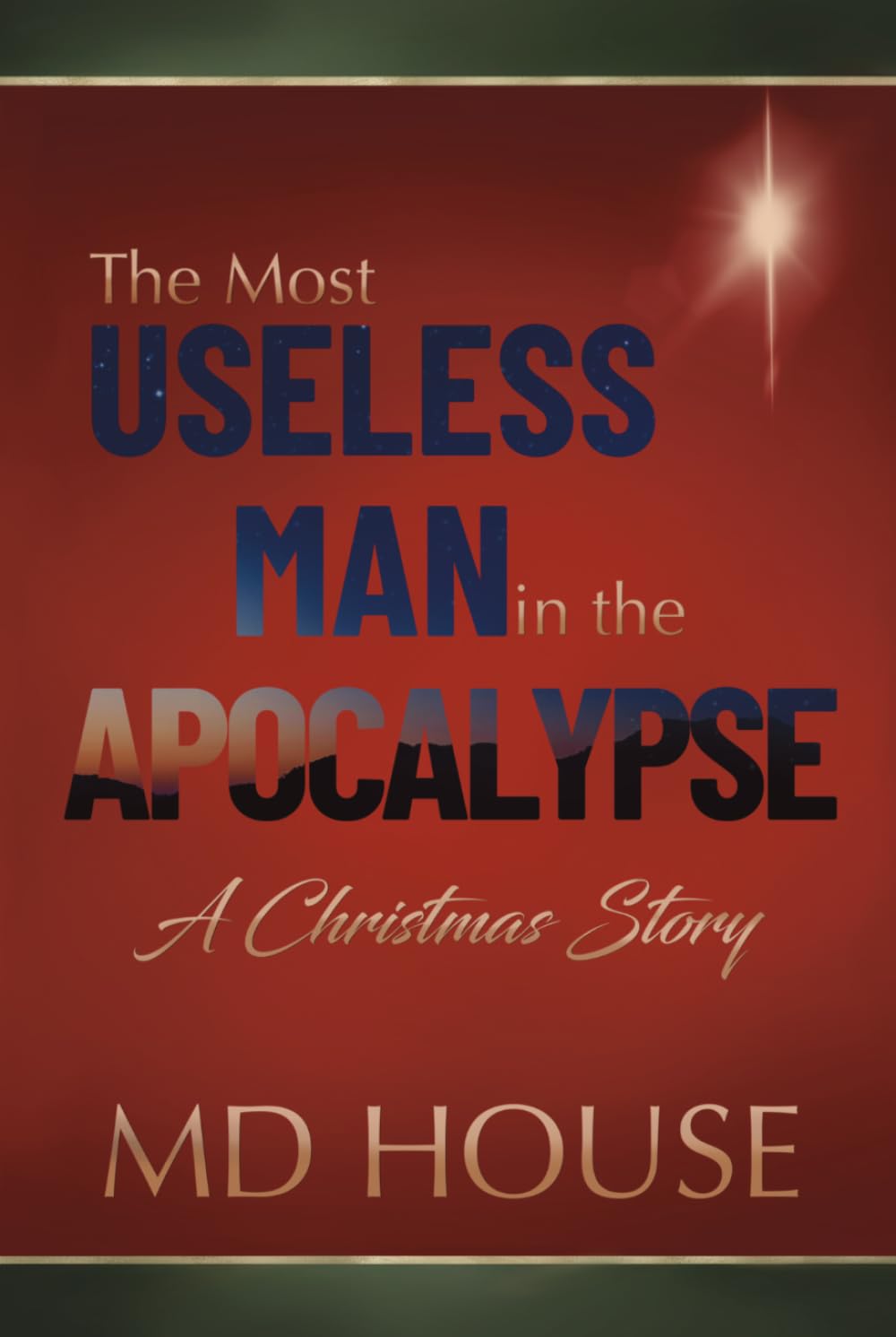 The Most Useless Man in the Apocalypse: A Christmas Story
