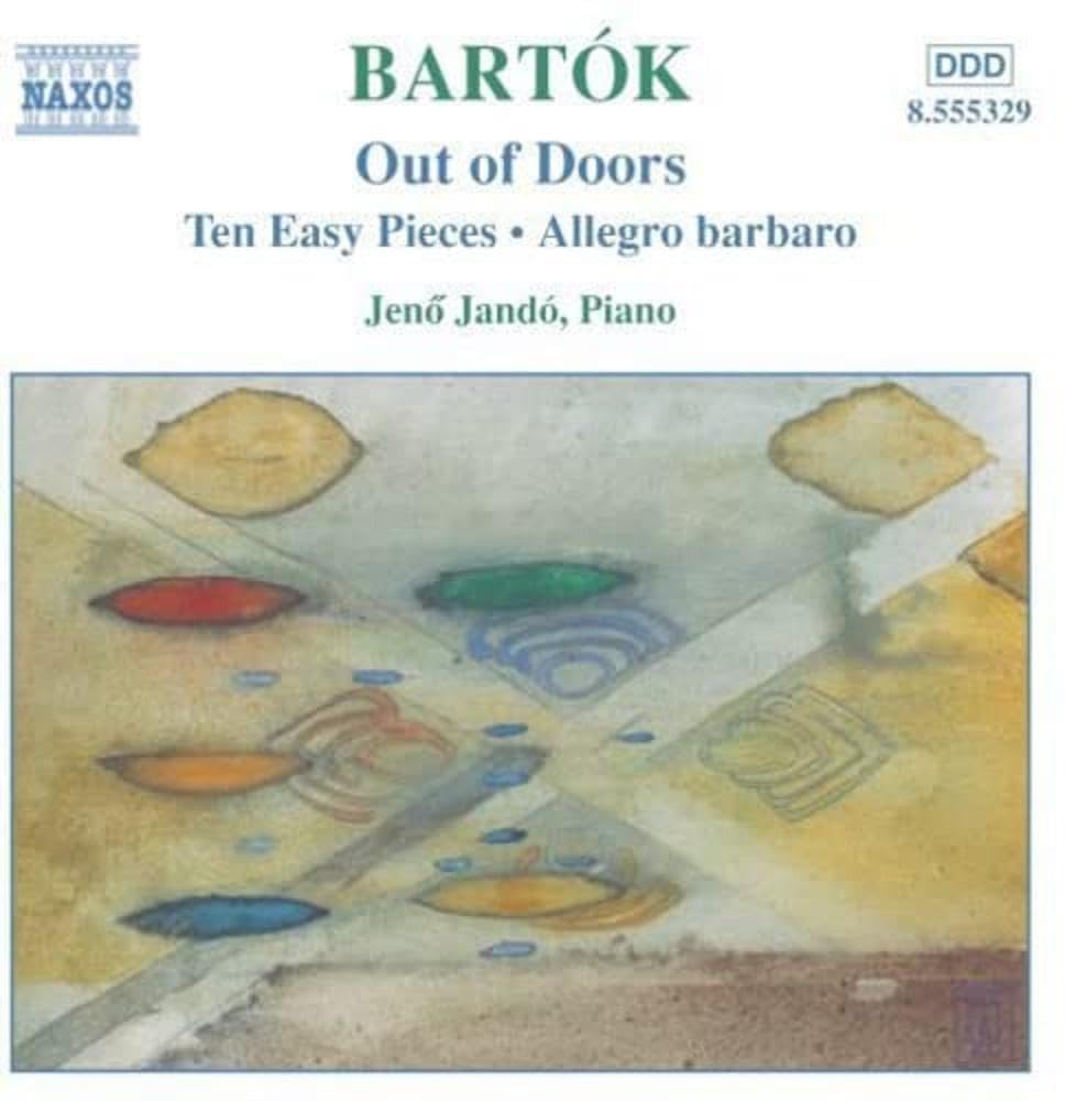 Bartok: Out of Doors / Ten Easy Pieces / Allegro Barbaro [Audio CD] BARTOK