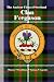 Clan Ferguson: A Concise History of Scotland’s Sons of Fergus and the Strength of the Glen (The Ancient Clans of Scotland)