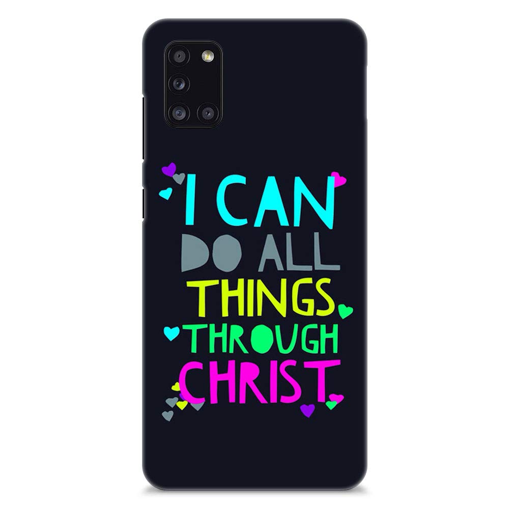 chiraiyaaI can do All Things Through Christ Designer Printed Premium Back Cover Case for Samsung Galaxy A31
