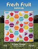 Krista Moser, The Quilted Life Fresh Fruit Pattern, None