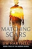 Matching Scars: Book Two in the Boone Series