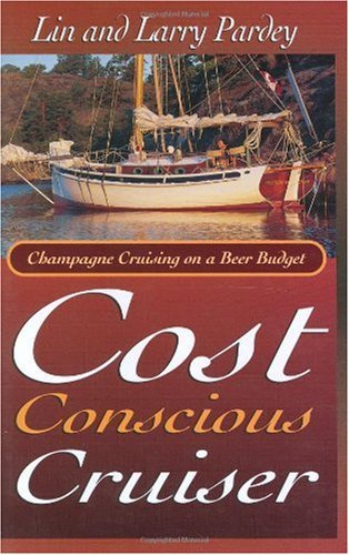 The Cost Conscious Cruiser (English Edition)