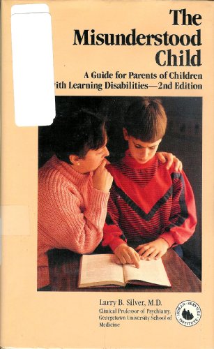 The Misunderstood Child: A Guide for Parents of... 0830629548 Book Cover