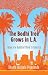 The Bodhi Tree Grows in L.A.: Tales of a Buddhist Monk in America