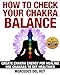 How to Check Your Chakra Balance: Create Chakra Energy for Healing, Use Chakras to get Healthier, (Awaken Your Internal Energy Balance, Radiate Energy, Heal Emotional, Physical and Mental Imbalances)