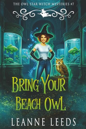 Bring Your Beach Owl (The Owl Star Witch Mysteries)