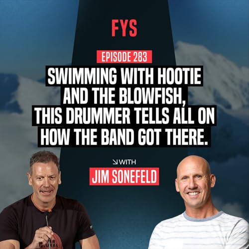 EP 283: Jim Sonefeld - From Hootie & the Blowfish Fame to Sobriety: Swimming Through Redemption