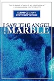 I Saw the Angel in the Marble