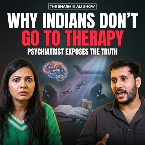 Why Indians Don&rsquo;t Go to Therapy &ndash; Psychiatrist Exposes the Truth | The Sharmin Ali Show ft. Dr. Nitish Bahalwala
