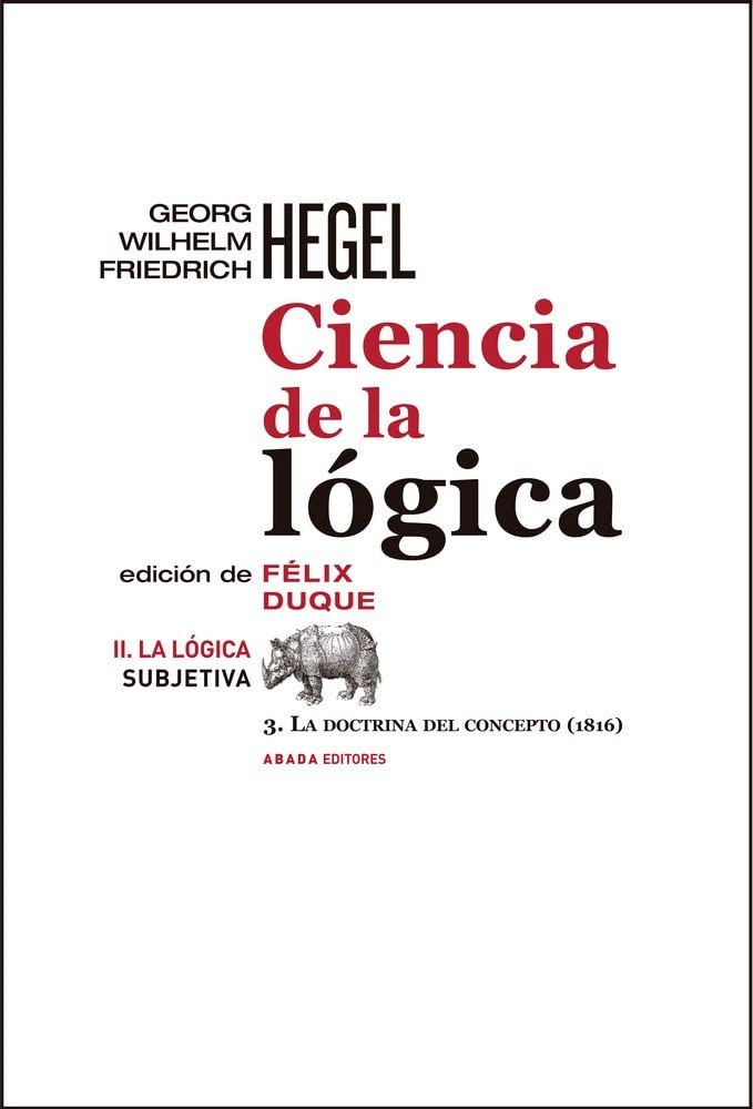 Ciencia de la lógica II. La lógica subjetiva: 3. La doctrina del