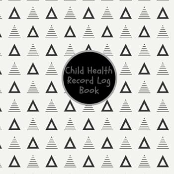 Child Health Record Log Book : Black and Grey Medical Journal Keeper Journal / Vaccine, Symptoms, Illness, Growth, Treatment History Tracker Book / Logbook for Kids of All Ages, Girls and Boys / 8. 5