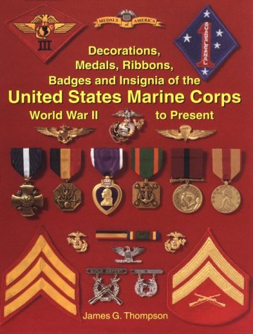 Médailles et insignes de l'US Marine Corps de la Seconde Guerre mondiale à nos jours livre