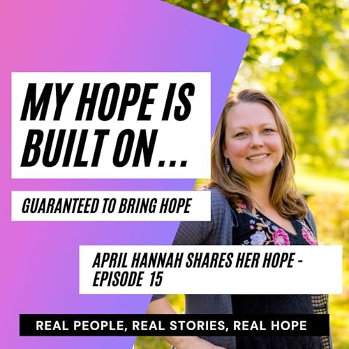 April Hannah Shares Her Hope