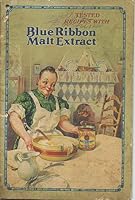 Tested Recipes with Blue Ribbon Malt Extract B000BY4ACE Book Cover