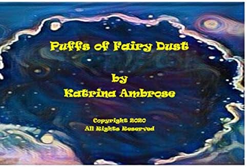 Puffs of Fairy Dust (With Their Hair)