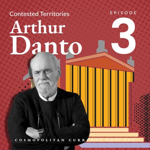 Contested Territories: Arthur Danto -The Origins of the Art World