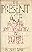 The Present Age: Progress and Anarchy in Modern America