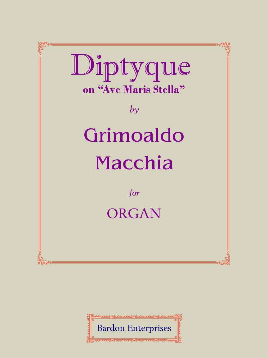 Diptyque on "Ave maris stella" for Organ by Grimoaldo Macchia