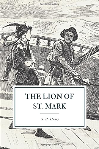 The Lion of St. Mark: A Story of Venice in the Fourteenth Century