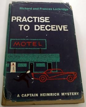 Practise to Deceive - Book #10 of the Captain Heimrich