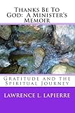 lapierre zesty logo  Thanks Be to God: A Minister\'s Memoir by Lawrence L Lapierre (2010-03-25)