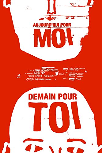 Aujourd'hui pour moi demain pour toi