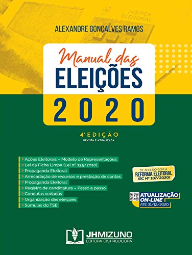 Manual das eleições 2020: de acordo com a reforma eleitoral (EC n. 107/2020)